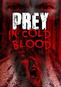 Prey, in Cold Blood 2016