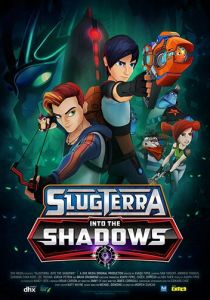 Slugterra: Into the Shadows 2016