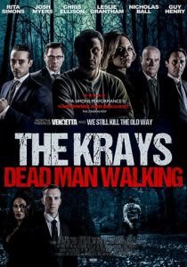 The Krays: Dead Man Walking 2018