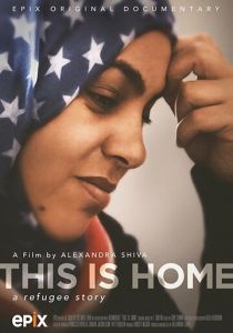 This Is Home: A Refugee Story 2018