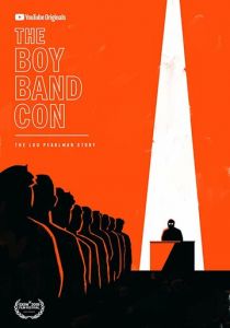 The Boy Band Con: История Лу Перлмана 2019
