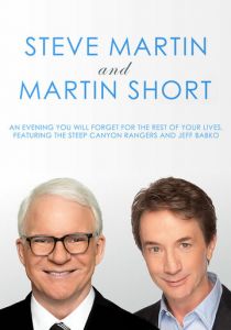 Стив Мартин и Мартин Шорт: Вечер, который вы забудете на всю оставшуюся жизнь 2018