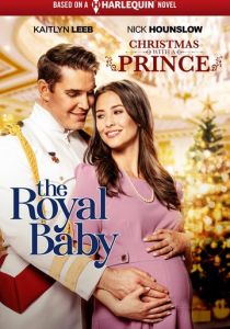 Рождество с принцем: Королевское дитя 2021
