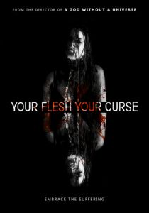Your Flesh, Your Curse 2017