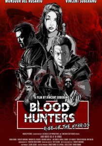Blood Hunters: Rise of the Hybrids 2019