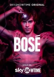 Сериал Bosé 2022