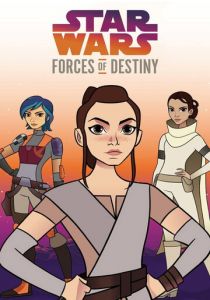 Сериал Звёздные войны: Силы судьбы 2017