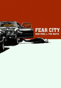 Сериал Город страха: Нью-Йорк против мафии 2020