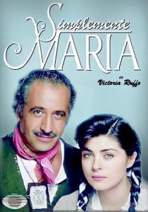 Сериал Просто Мария 1989