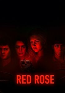 Сериал Красная роза 2022