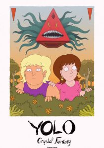 Сериал YOLO: Кристальная фантазия 2020