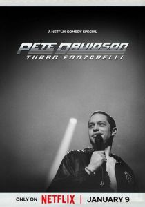 Pete Davidson: Turbo Fonzarelli 2024