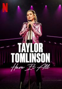 Taylor Tomlinson: Have It All 2024