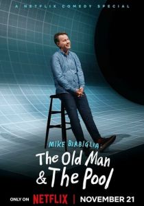 Mike Birbiglia: The Old Man and the Pool 2023