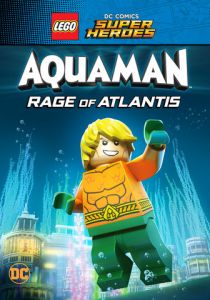 LEGO Супергерои DC: Аквамен. Ярость Атлантиды 2018