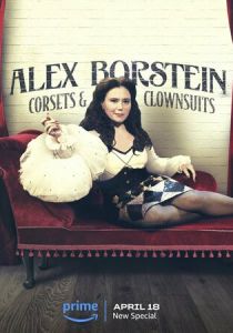 Alex Borstein: Corsets & Clown Suits 2023