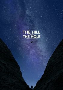 The Hill and the Hole 2019