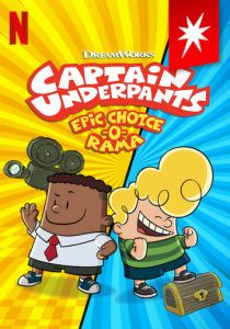 Captain Underpants: Epic Choice-o-Rama 2020