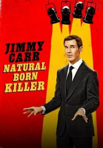 Jimmy Carr: Natural Born Killer 2024