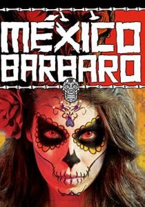 Варварская Мексика 2014