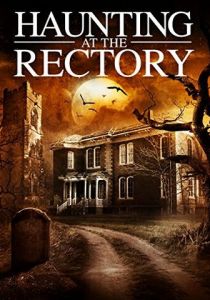 A Haunting at the Rectory 2015