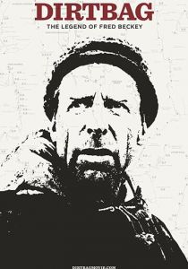 Dirtbag: The Legend of Fred Beckey 2017