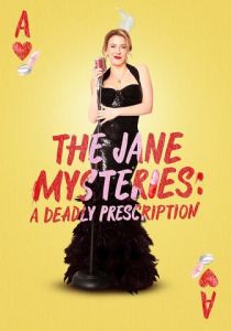 The Jane Mysteries: A Deadly Prescription 2024
