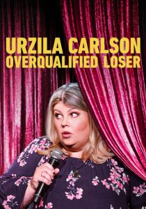 Urzila Carlson: Overqualified Loser 2020