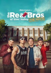 The Real Bros of Simi Valley: The Movie 2024