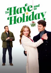 To Have and to Holiday 2024