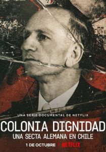 Colonia Dignidad: Eine deutsche Sekte in Chile 2021