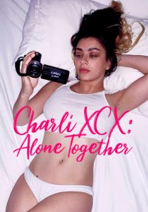 Charli XCX: Вместе в одиночестве 2021