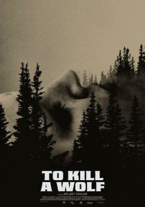 Убить волка (Фильм 2024)