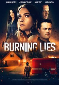 Burning Lies (Фильм 2021)