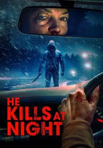 He Kills at Night (Фильм 2025)