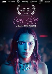 Come Closer (Фильм 2024)