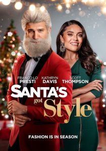 Santa's Got Style (Фильм 2022)